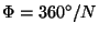 $\Phi=360^{\circ}/N$