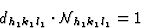 \begin{displaymath} d_{h_1k_1l_1} \cdot {\cal{N}}_{h_1k_1l_1} = 1\end{displaymath}