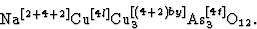 \begin{displaymath} \textrm{Na}^{[2+4+2]}\textrm{Cu}^{[4l]}\textrm{Cu}_3^{[(4+2)by]}\textrm{As}_3^{[4t]}\textrm{O}_{12}.\end{displaymath}