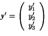 \(\mbox{\textit{\textbf{y}}}'=\left(\begin{array}{c} y_1' \\ y_2'\\ y_3' \end{array} \right) \)