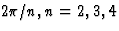 $2{\pi}/n,n=2,3,4$