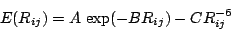 \begin{displaymath} E(R_{ij}) = A \;\mathrm{exp}(-B R_{ij}) - CR^{-6}_{ij} \end{displaymath}
