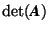 $\det(\mbox{\textit{\textbf{A}}})$