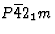 $P\overline{4}2_1m$