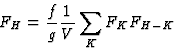 \begin{displaymath} F_H = \frac{f}{g} \frac{1}{V} \sum_K F_KF_{H-K}\end{displaymath}