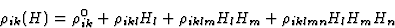 \begin{displaymath} \rho_{ik}(H) = \rho^0_{ik} + \rho_{ikl}H_l + \rho_{iklm}H_lH_m + \rho_{iklmn}H_lH_mH_n \end{displaymath}