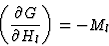 \begin{displaymath} \left(\frac{\partial{G}}{\partial{H}_l}\right) = -M_l \end{displaymath}