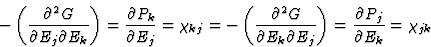 \begin{displaymath} -\left(\frac{\partial^2{G}}{\partial{E}_j\partial{E}_k}\righ... ...E}_j}\right) = \frac{\partial{P}_j}{\partial{E}_k} = \chi_{jk} \end{displaymath}