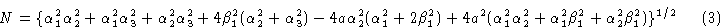 \begin{displaymath} N = \{\alpha_1^2\alpha_2^2 + \alpha_1^2\alpha_3^2 + \alpha... ...2 + \alpha_1^2\beta_1^2 + \alpha_2^2\beta_1^2)\}^{1/2} \eqno(3)\end{displaymath}