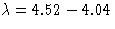 $\lambda = 4.52-4.04$